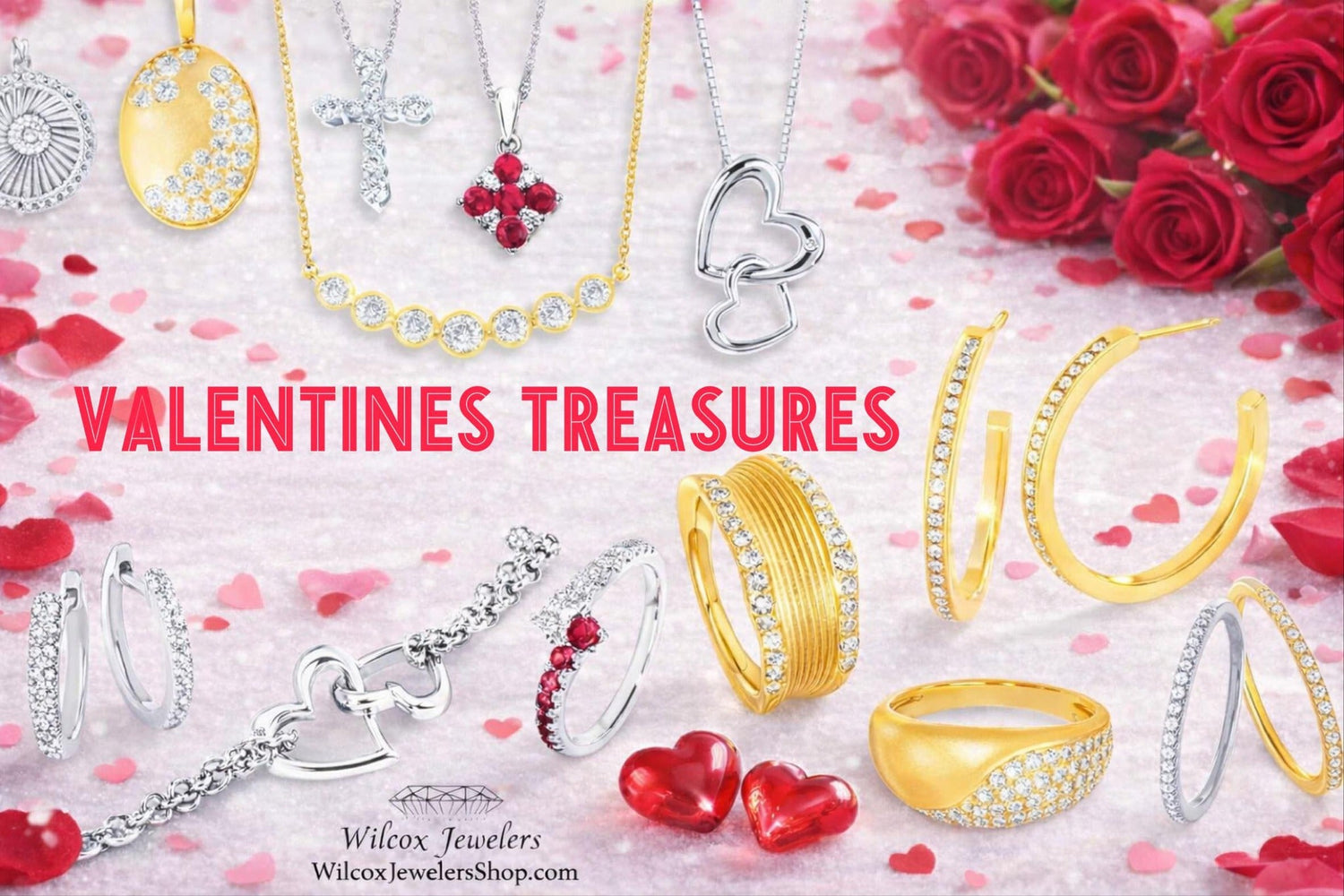 Wilcox Jewelers Valentines Treasures