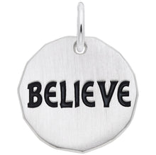 Load image into Gallery viewer, Believe Charm